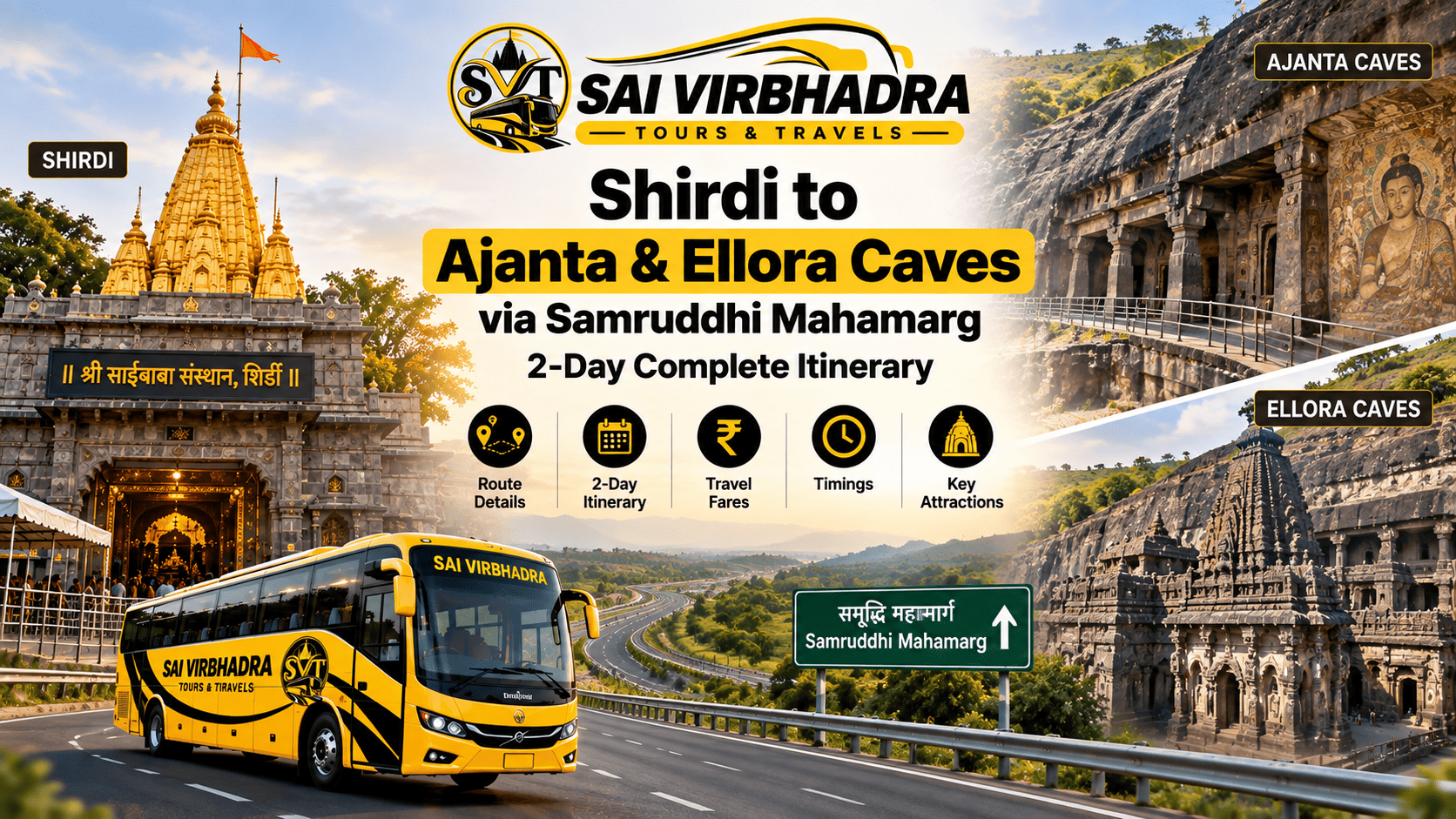 Shirdi to Ajanta & Ellora Caves via Samruddhi Mahamarg: 2-Day Complete Itinerary